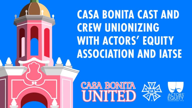 Casa Bonita Cast and Crew Unionizing with Actors' Equity Association and IATSE